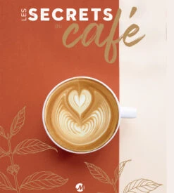 Livre "Les Secrets Du Café" - MAXICOFFEE